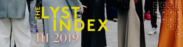 Lyst подвел итоги третьего квартала 2019 года в новом выпуске The Lyst Index Lyst подвел итоги третьего квартала 2019 года в новом выпуске The Lyst Index